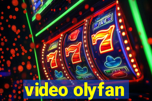 video olyfan